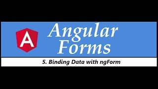 Angular Forms Tutorial  5  Binding Data with ngForm [upl. by Nileak]