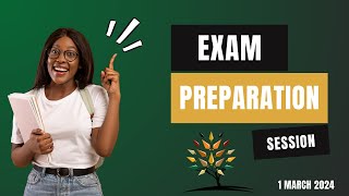 Exam Preparation Session 1 March 2024 [upl. by Connett]