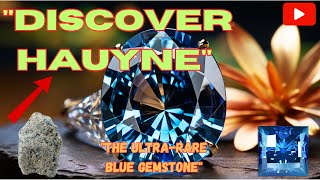 Discovering Hauyne Unveiling the Mysteries of the UltraRare Blue Gemstone [upl. by Croft]