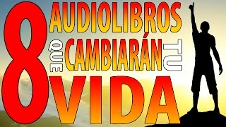 8 Audiolibros que cambiarán tu vida  Audiolibros gratis  inteligencia financiera  Motivación [upl. by Aysan998]