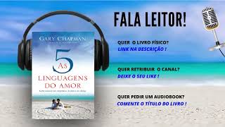 As 5 linguagens do amor Gary Chapman Audiobook Completo [upl. by Carrnan]