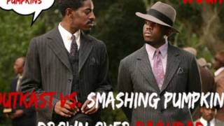 Outkast vs Smashing Pumpkins  Drown Over Baghdad DJ WickIt [upl. by Audras]