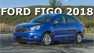 Ford Figo 2018  Ya no hay duda de su durabilidad [upl. by Ahsiele]