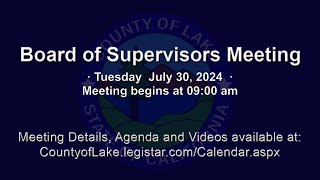 Board of Supervisors Mtg Tues 073024 Name Change KelseyvilleKonocti [upl. by Cassius]