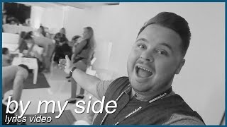 By My Side  Bryan Lanning  Lyric Video [upl. by Bobinette]