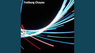 Freiburg Chayaa [upl. by Yelsnia]