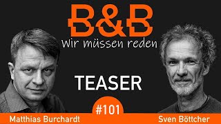 BampB 101 Burchardt amp Böttcher Im Löschzug zum Schafott Feuer frei für Massenzensurwaffen Teaser [upl. by Trevethick]