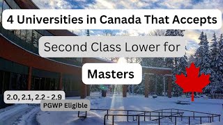 Universities in Canada That Accepts Second Class Lower for Masters 22 GPA [upl. by Notxap]