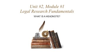 Unit 2 Video 4 Understanding Headnotes [upl. by Patrizio766]