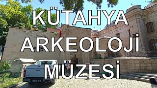 Kütahya Arkeoloji Müzesi  Dr Murat [upl. by Erkan]