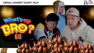 WHATS UP BRO   60  BHIMPHEDI GUYS  COMEDY SHORT FILM 2023  Fun  NEPALI SHORT FILM [upl. by Tram]