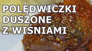 Polędwiczki duszone z konfiturą wiśniową [upl. by Llenor]