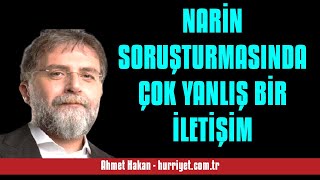 AHMET HAKAN NARİN SORUŞTURMASINDA ÇOK YANLIŞ BİR İLETİŞİM  SESLİ MAKALE DİNLE [upl. by Hope]