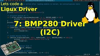 Lets code a Linux Driver  7 BMP280 Driver I2C Temperature Sensor [upl. by Neevan]