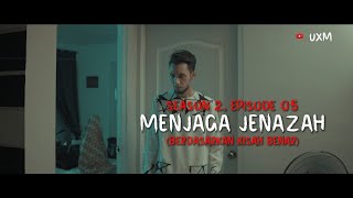 CERITA HANTU Season 2 EP 5  MENJAGA JENAZAH [upl. by Scheld174]