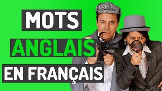 Mots Anglais en Français  Vocabulaire français [upl. by Buckingham]