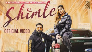 Shimle Official Video Sarika Gill  Dilpreet Dhillon  Preeta  Desi Crew  Gill Media Records [upl. by Ayikan]