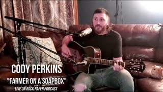 Cody Perkins of Magnificent Mullets of Lonedell quotFarmer on A Soapboxquot Live on Rock Paper Podcast [upl. by Reinke]