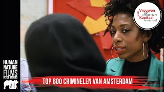 De zwaarste criminelen van Amsterdam De top 600  Vrouwen van Amsterdam TV serie AT5 afl17 [upl. by Bronny]