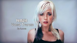 Female Vocal Trance  The Voices Of Angels [upl. by Roscoe]