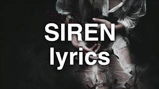 Kailee Morgue  Siren Lyrics [upl. by Ainigriv]