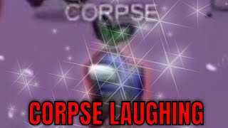 Corpse giggling and laughing  COMPILATION [upl. by Maryann]