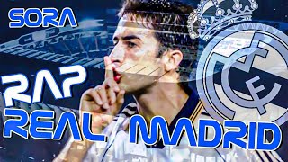 Rap Real Madrid  SoRa  Video Oficial [upl. by Sanoj421]