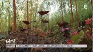 Suivez le guide  À ChaumontsurLoire les jardins sont rois [upl. by Ecar]