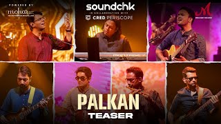 Palkan Teaser SoundChk S01  Advaita  Merchant Records  Indian Classical Fusion Band [upl. by Amis]