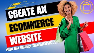 How to Create an Ecommerce Website With WordPress Using Free Kadence Theme [upl. by Hcire447]