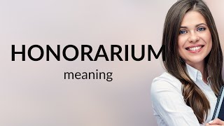 Honorarium  meaning of HONORARIUM [upl. by Colwell]