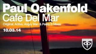 Paul Oakenfold  Café Del Mar Activa Remix [upl. by Tychon447]