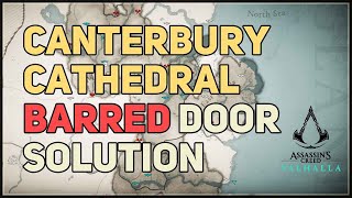 How to open Barred Door in Canterbury Cathedral Assassins Creed Valhalla [upl. by Lednam797]