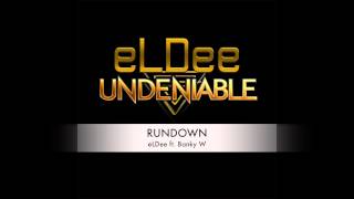 RUNDOWN  eLDee ft Banky W [upl. by Llehsyt]