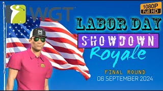 WGT Golf Labor Day Royale Showdown FINAL round 06 September 2024 [upl. by Katinka]