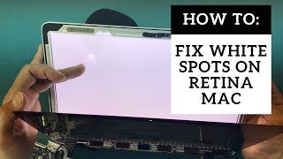 A1502 MacBook Pro 13quot Retina LCD Screen Backlight Film Replacement White Spot Fix Guide DIY [upl. by Enner457]