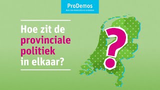 Hoe zit de provinciale politiek in elkaar [upl. by Trinidad]