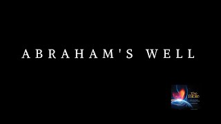 Abrahams Well [upl. by Dyson]