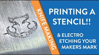 How to PRINT a STENCIL  amp ELECTROETCH it onto steel [upl. by Daisey]