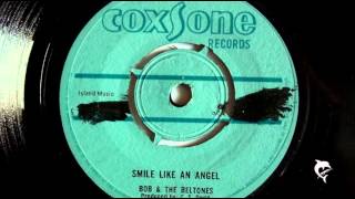 Bob amp The Beltones  Smile Like An Angel 1967Coxsone 7007 B [upl. by Eelrac89]