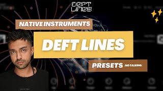 Native Instruments DEFT LINES  Presets [upl. by Weiser]