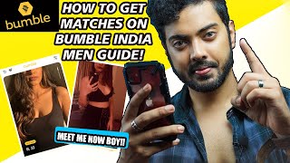 HOW TO GET MATCHES ON BUMBLE INDIA 2021  HOW TO GET MATCHES ON BUMBLE MEN DATING ADVICE  WTD [upl. by Henrie6]