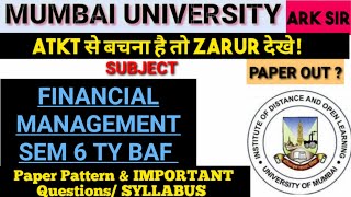 Atkt sept2024 Financial Management TYBAF Sem 6 Syllabus Important QUESTION MUMBAI UNIVERSITY ARK sir [upl. by Cliff]