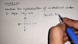 mention the hybridisation of underlined carbon in CH3CN  CLASS 11  ORGANIC CHEMISTRY SOME [upl. by Koller]