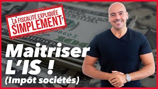 La fiscalité expliquée simplement  Maitriser l’impôt sur les sociétés [upl. by Claudian297]