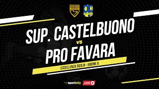 Supergiovane Castelbuono  Pro Favara LIVE  Eccellenza Sicilia  Diretta Calcio [upl. by Liauqram]