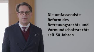 Reform im Vormundschafts und Betreuungsrecht Die wichtigsten Änderungen im Überblick [upl. by Ursulette]