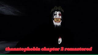 thanatophobia chapter 2 remastered solo [upl. by Vickie853]