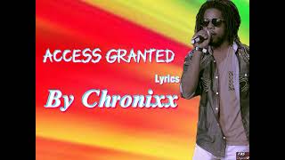 Chronixx  Access Granted Lyrics NizzyBob [upl. by Ahsaetan]