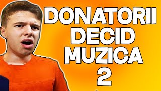 🔥mitzuu  DONATORII DECID MUZICA 2  doar Donatiile 😂 [upl. by Juana]